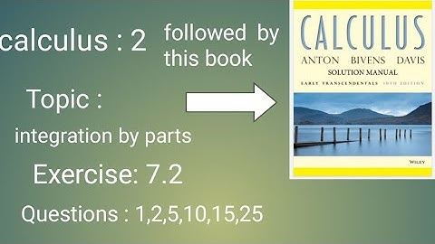 calculus:2  Exercise 7.2 integration by parts