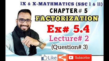 IX & X -Sindh Board- Mathematics Chapter#5: Factorization | Ex # 5.4 | Lecture#2 | SSC I & II