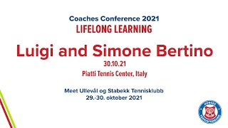 Coaches Conference 2021: Luigi and Simone Bertino, Piatti Tennis Center, 30.10.21