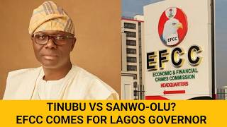 Breaking Efcc Opens Investigation Into Sanwo-Olus Administration Over Diversion Of Public Funds