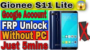 Gionee S11 Lite FRP Bypass Without PC