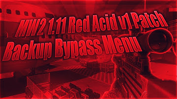 MW2 1.11 Red Acid v1 Patch + Backup Bypass Menu