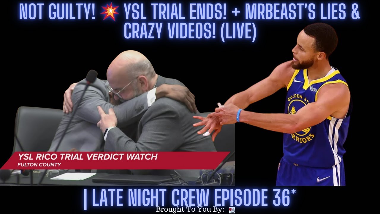 NOT GUILTY! 💥 YSL Trial Ends! + MrBeast’s Lies & Crazy Videos! (Live)
