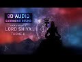 Lord shiva theme 2  8d audio  surround sound