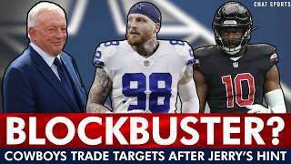 BLOCKBUSTER Cowboys Trade Targets After Jerry Jones HINTS At Trade Ft. Maxx Crosby & Josh Sweat