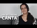 Não murmures, canta [Harpa Cristã 302]  |  Leila Cruz