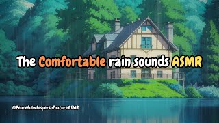 Comfortable rain sounds ASMR | Nature's Lullaby for Deep Sleep & Relaxation #rainsounds #asmr