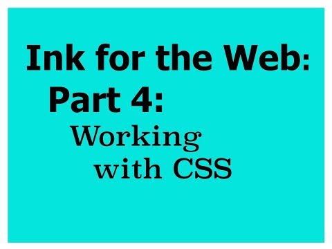 Ink for the Web Part 4 Working with CSS (Inky 0.10.0 / Ink 0.8.2)