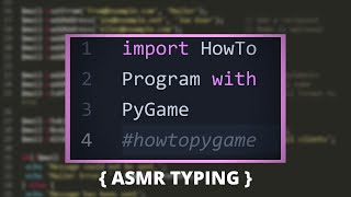 PyGame Tutorial - Movement Mechanics [ASMR TYPING]