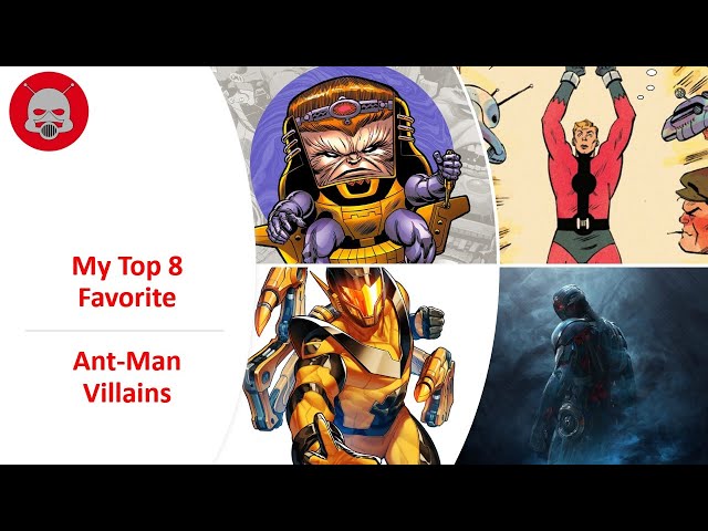 My Top 8 Favorite Ant-Man Villains 