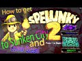 Spelunky 2 Guide How to get to The Sunken City and Cosmic Ocean Secret ending