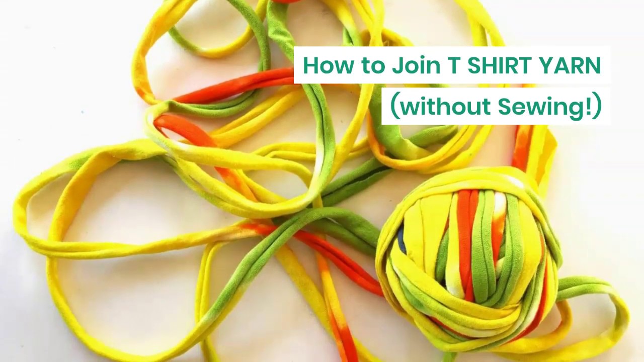 How to Join T Shirt Yarn (No Sewing!) - YouTube