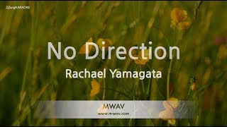 Video thumbnail of "Rachael Yamagata-No Direction (Karaoke Version)"