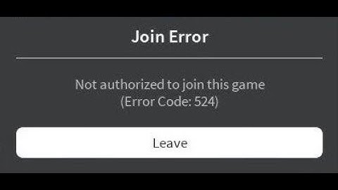 FIX Error Code 524 Roblox:Not authorized to join this game. Windows 10.