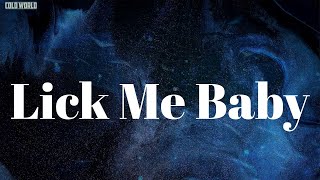 Lick Me Baby (Lyrics) - NLE Choppa