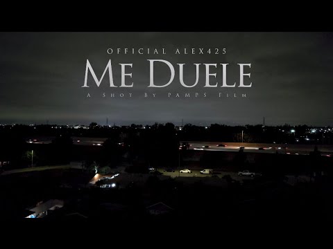 Me Duele - Officialalex425 (Official Music Video)