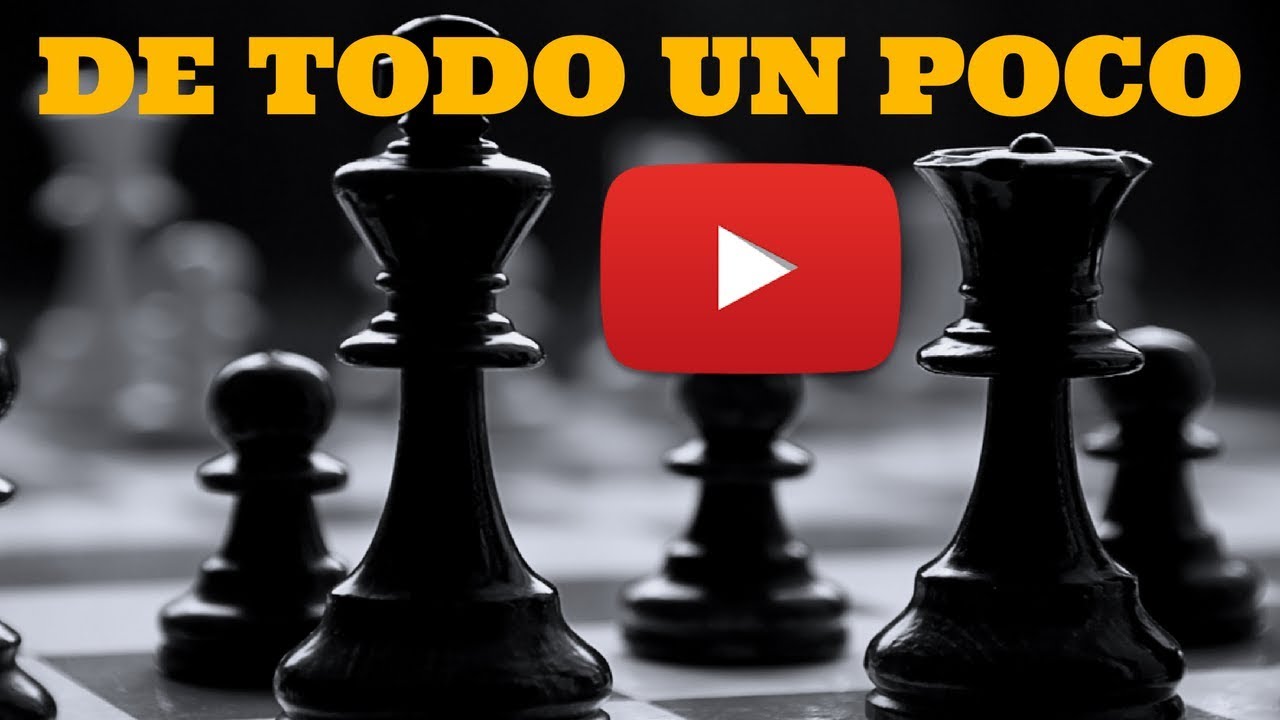 partidas inmortales ajedrez youtube DE TODO UN POCO (2): Copa del Mundo de Ajedrez 2017 + Club + Premios
