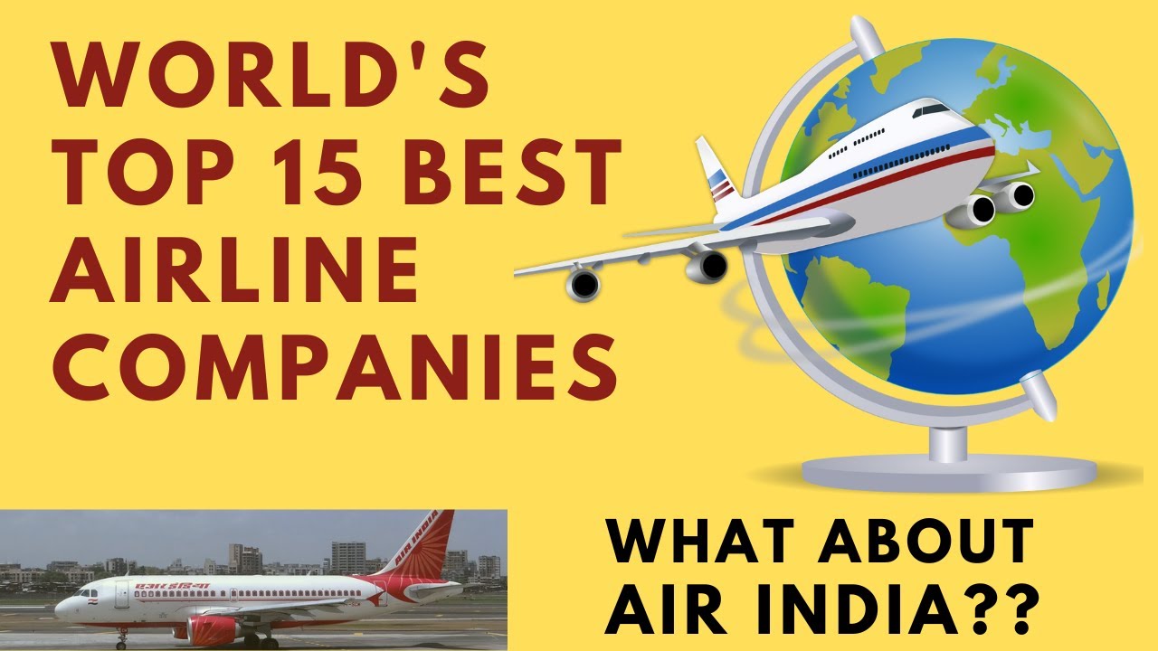 WORLD'S TOP 15 BEST AIRLINE COMPANIES YouTube