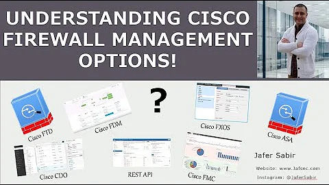 Understanding Cisco Firewall Management Options! FXOS, FTD, CDO, Firepower, FDM, Restful API, ASA