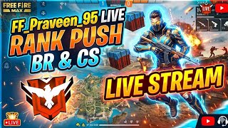 FF_Praveen_95 live stream free fire Max renk push BR and CS