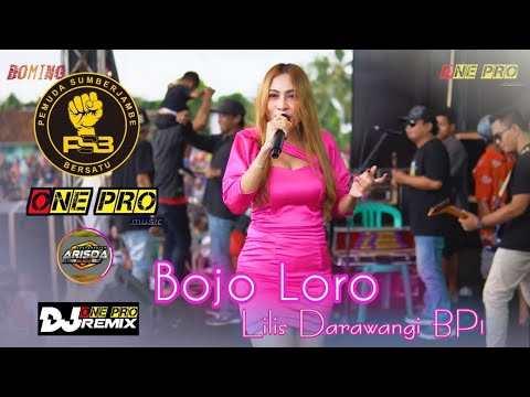 Bojo Loro ( DJ Version) - Lilis Darawangi BP1 - ONE PRO live Pemuda Sumberjambe Bersatu