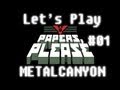 Let's Play Papers, Please (part 1 - Glory to Arstotzka!)