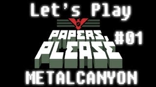 Let's Play Papers, Please (part 1 - Glory to Arstotzka!)