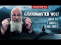 Grandmaster wolf all problems come from thoughts  shadow control