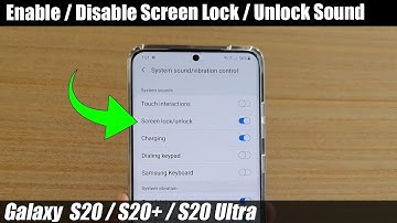 Galaxy S20/S20+: How to Enable / Disable Screen Lock Sound