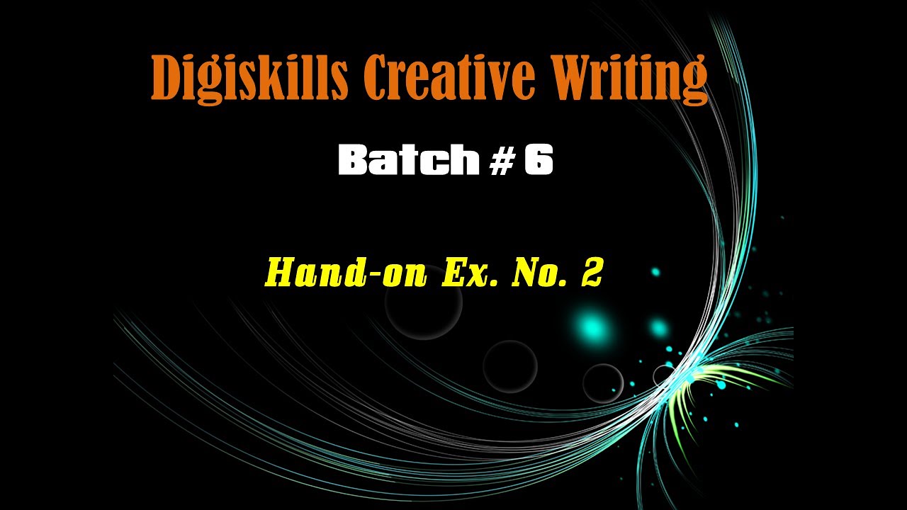 Digiskills Creative Writing Exercise No. 2