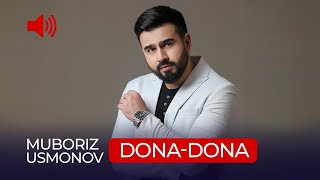 Мубориз Усмонов - Дона-Дона / Muboriz Usmonov - Dona-Dona (Audio 2021)