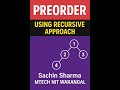 Preorder Traversal in Binary Tree | Recursive Approach Explained 🔥| C++ |JAVA| SACHIN SHARMA