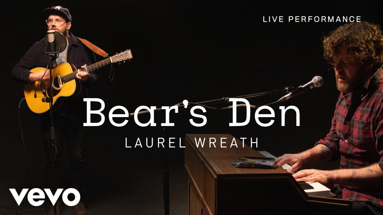 Bear's Den - Laurel Wreath - Live Performance | Vevo Bear's Den - Laurel Wreath - Live Performance | Vevo