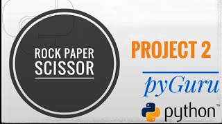 pyBasics 78 | Project 2 | Rock paper scissor | pyGuru