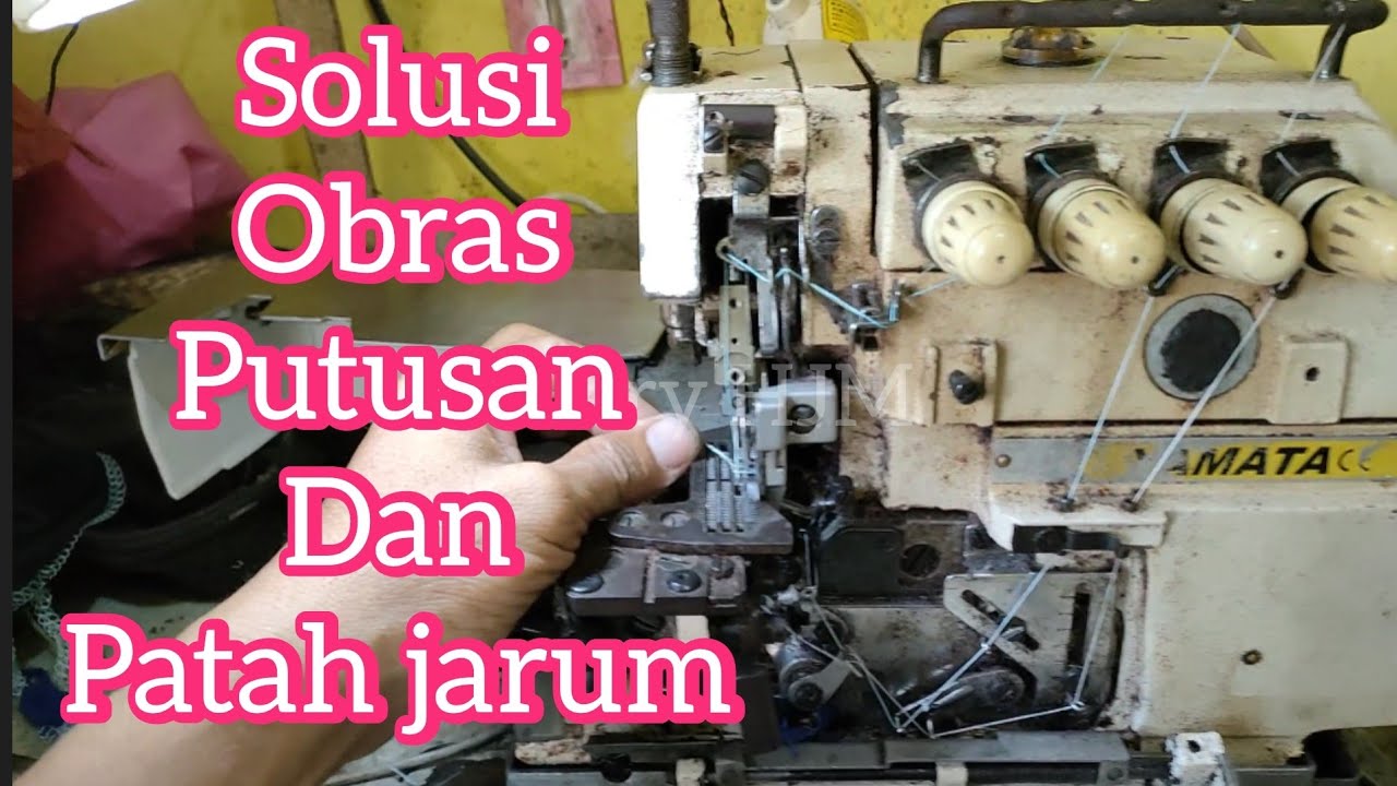 Setting mesin obras putusan dan pata jarum #mesin_obras