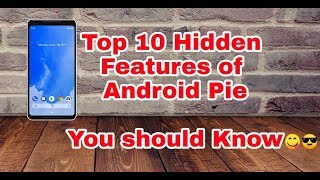 Top 10 Hidden Features of Android Pie 🍪 You Should Know 😇 screenshot 3