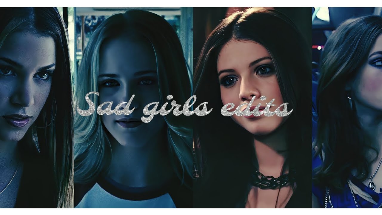Tiktok sad girls edits not mine edits credits to the editors!! 