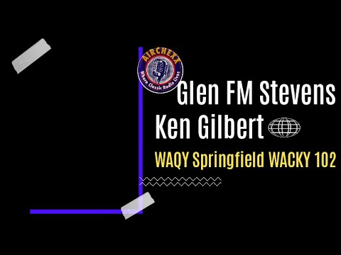 Glen 'FM' Stevens; Ken Gilbert, WAQY "Wacky 102" Springfield | Summer, 1980