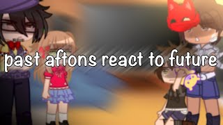 Past Aftons React To Future // fnaf // gacha // lazy