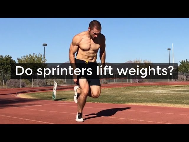 Do Sprinters Lift Weights How