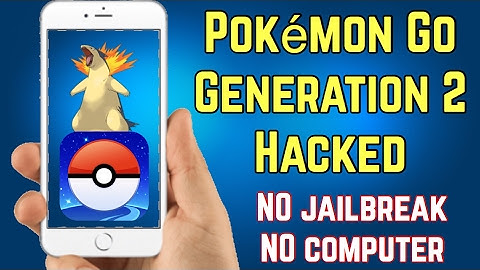 Pokémon Go Gen 2 hacked NO jailbreak NO computer iOS 8/10.2.1 for FREE