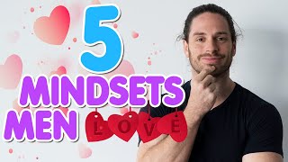 5 SEXY Mindsets Men LOVE In Women