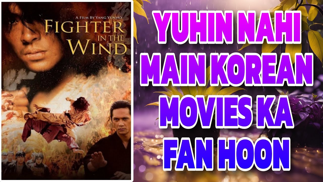 Fighter in the wind review | Korean action movies | Korean movies hindi