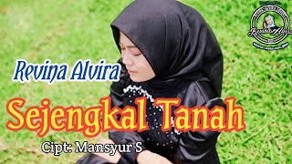 Sejengkal Tanah (Mansyur S) - Revina Alvira (Cover Dangdut) Lirik Music
