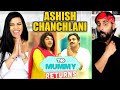 THE MUMMY RETURNS | ASHISH CHANCHLANI | REACTIONS!!