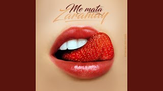 Miniatura del video "Zaramay - Me Mata"