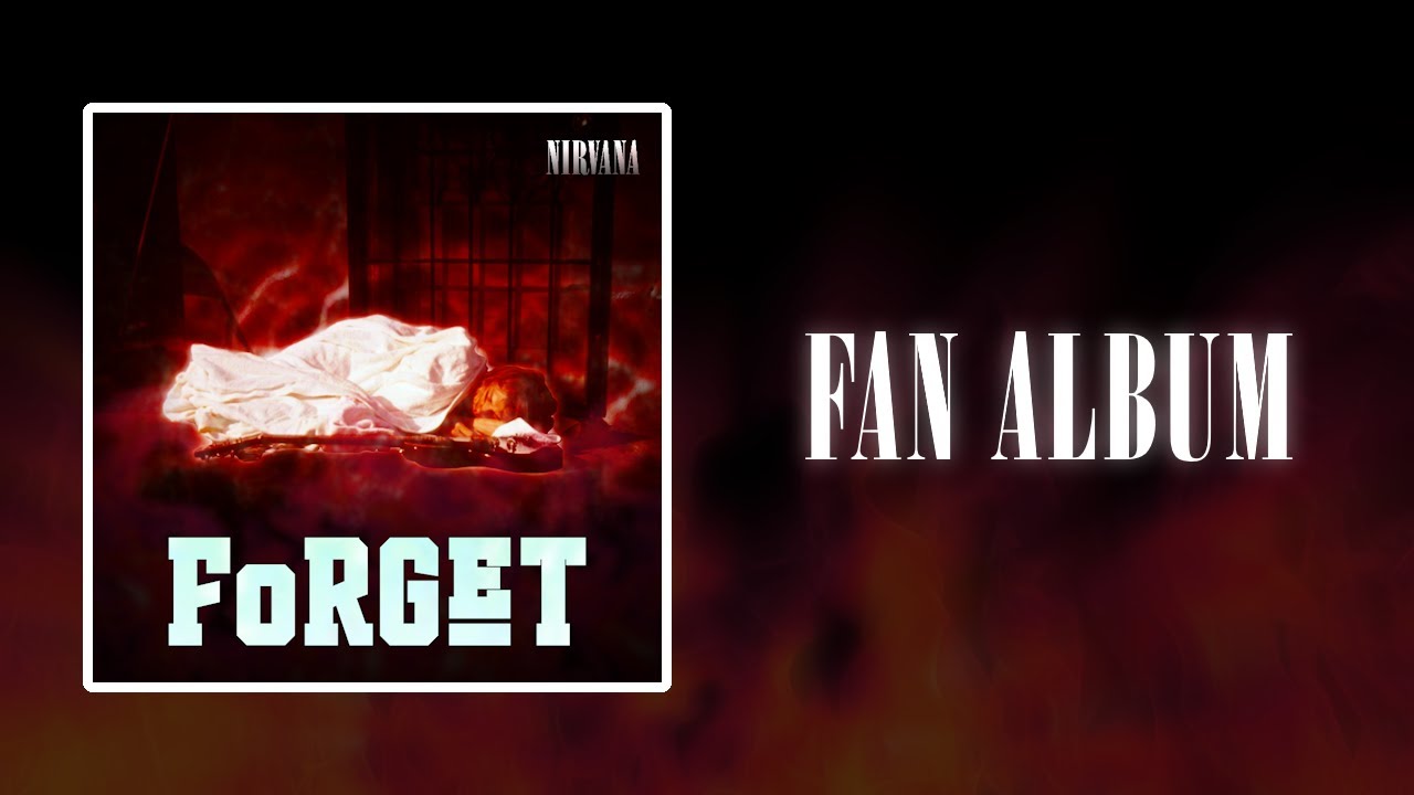 Nirvana | Forget (1995)