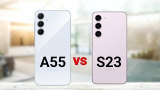 Samsung A55 vs Samsung S23