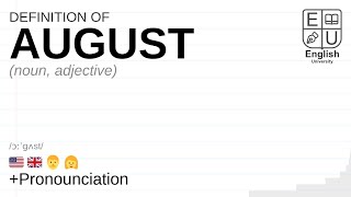 August Meaning, Definition Pronunciation What Is August? How To Say August
