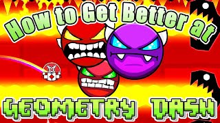 How to Get Better at Geometry Dash [NEW GD GUIDE]